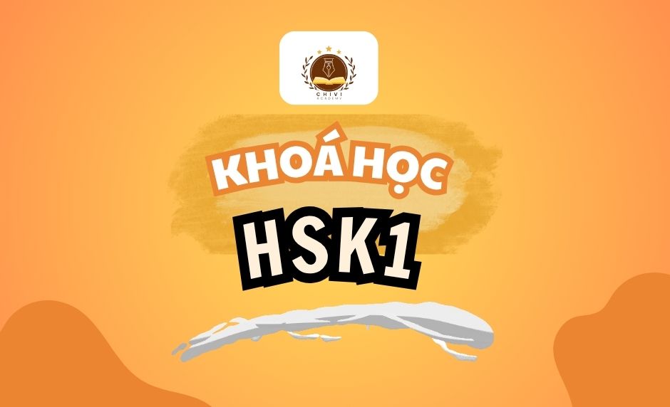 KHOÁ HỌC HSK1