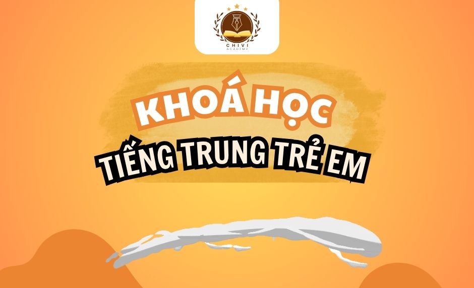 TIẾNG TRUNG TRẺ EM