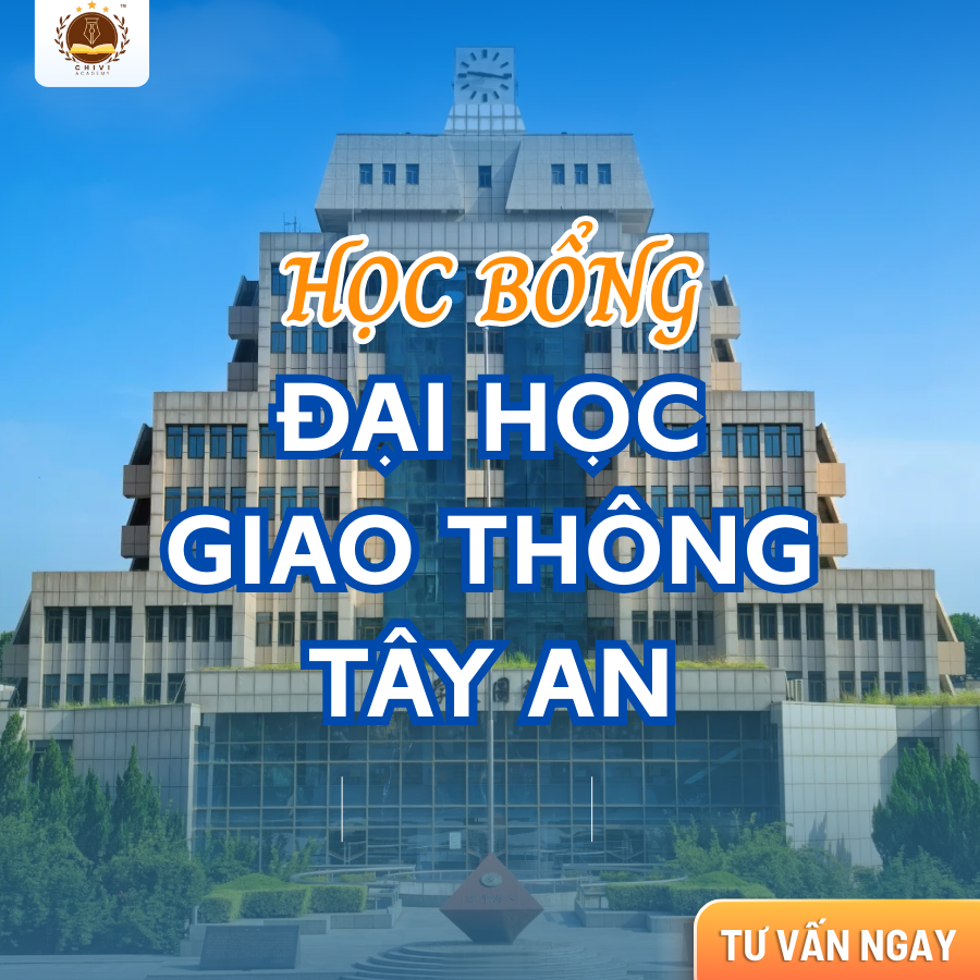 Học bổng hệ Đại học tại Đại học Giao thông Tây An