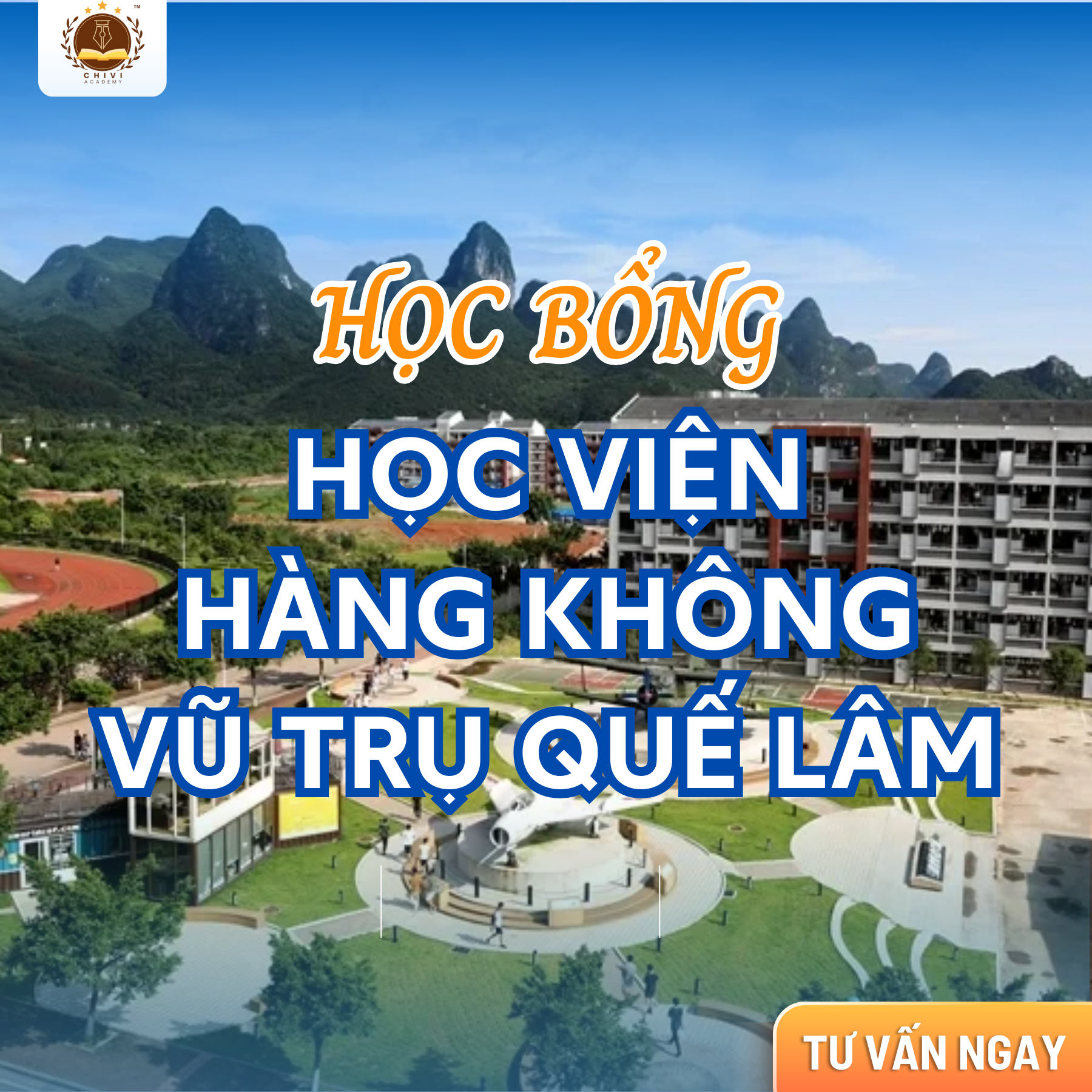 Học bổng 1 kỳ tiếng tại Học viện Hàng không vũ trụ Quế Lâm