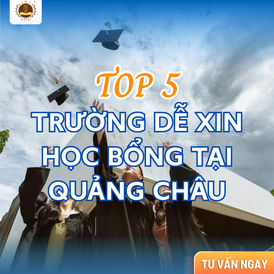 Trường Đại học dễ xin học bổng du học Trung Quốc tại Quảng Châu