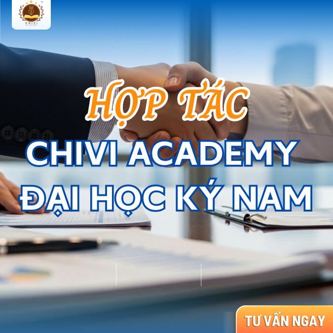 CHIVI ACADEMY HỢP TÁC CHIẾN LƯỢC CÙNG ĐẠI HỌC KÝ NAM