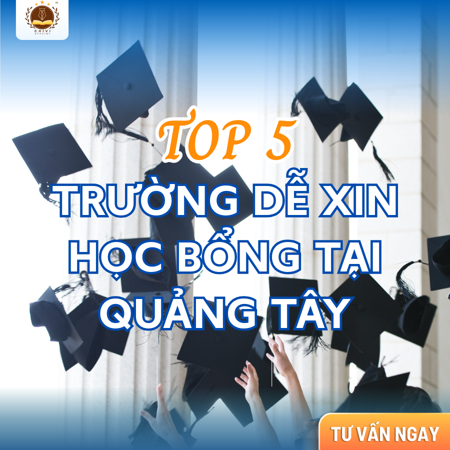 Top 5 trường dễ xin học bổng nhất tại Quảng Tây dành cho du học sinh