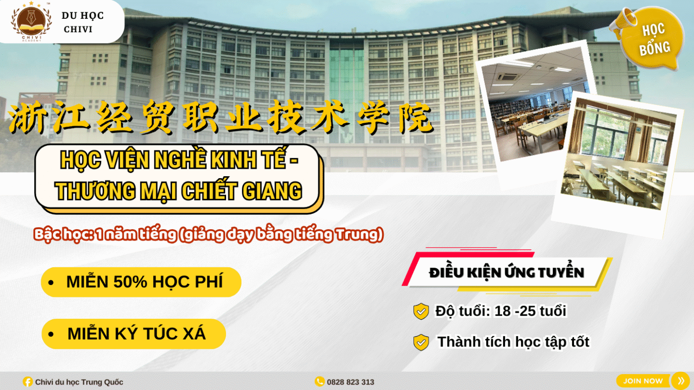 Chương trình học bổng 1 năm tiếng tại Học viện Nghề Kinh tế Thương mại Chiết Giang