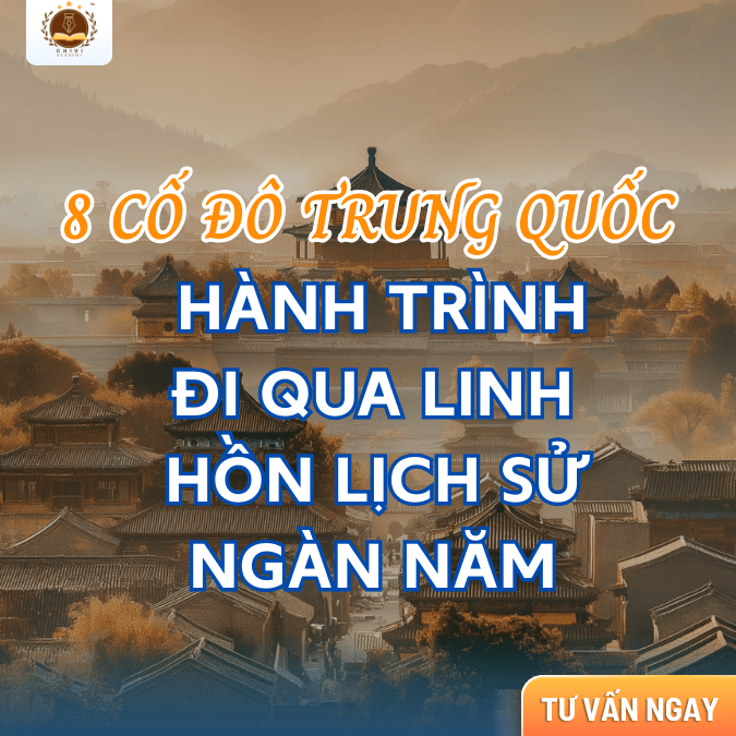 8 “cố đô” Trung Quốc: mỗi nơi nổi tiếng vì điều gì?