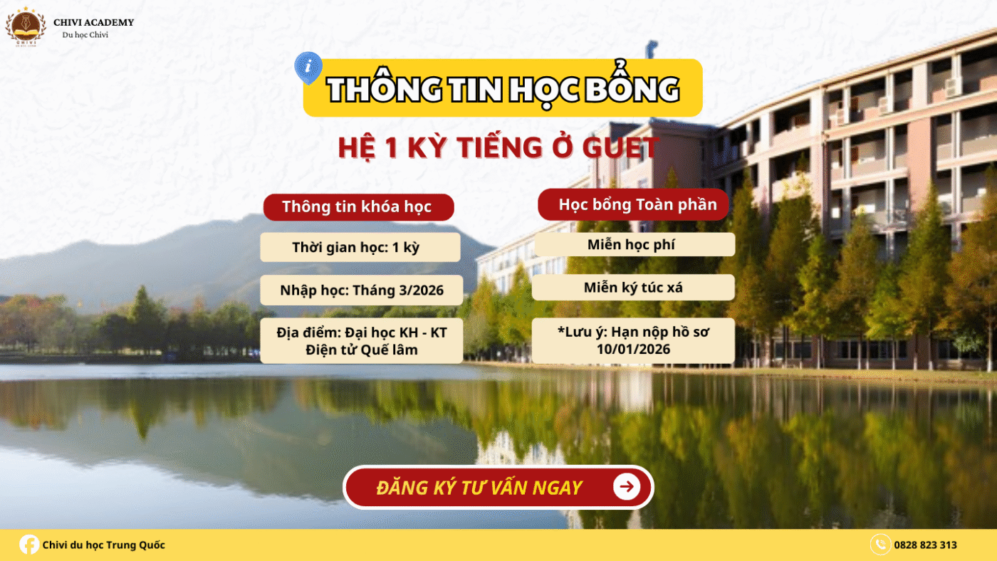 Thông tin học bổng hệ 1 năm tiếng tại Đại học Khoa học Kỹ thuật Điện tử Quế Lâm
