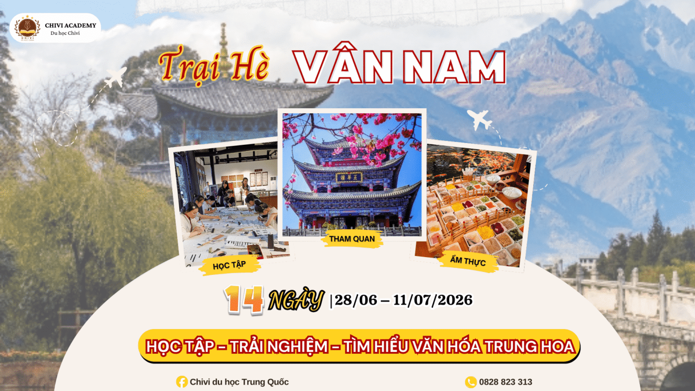 Trại Hè Vân Nam 2026 do Tiếng Trung Chivi phối hợp cùng Học viện Sư phạm Khúc Tịnh tổ chức tại Vân Nam, Trung Quốc.