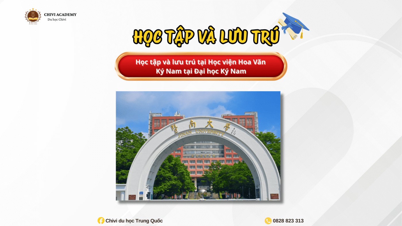Học viên được trực tiếp học tập và sinh hoạt tại Học viện Hoa Văn – Đại học Ký Nam.
