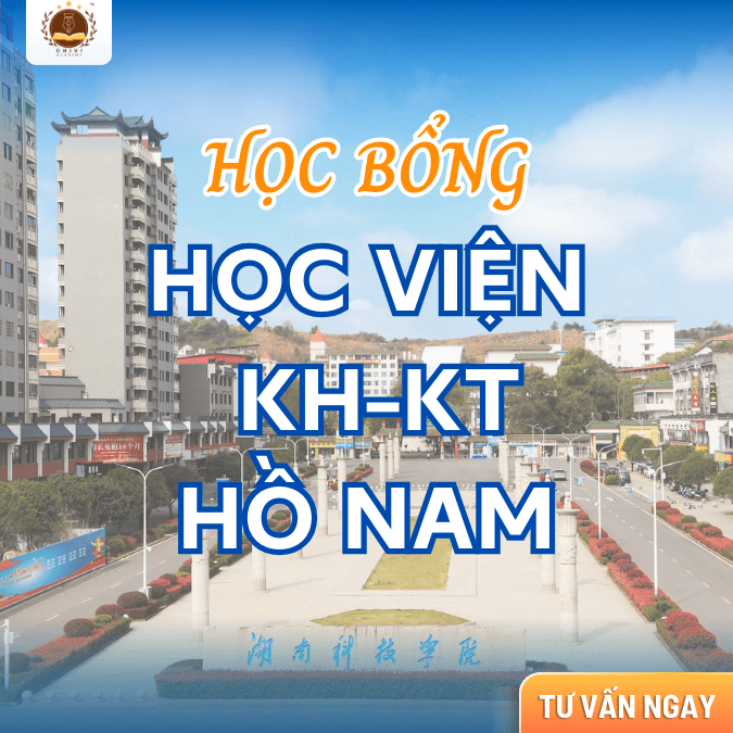 HỌC BỔNG 1 NĂM TIẾNG HỌC VIỆN KHOA HỌC VÀ KỸ THUẬT HỒ NAM