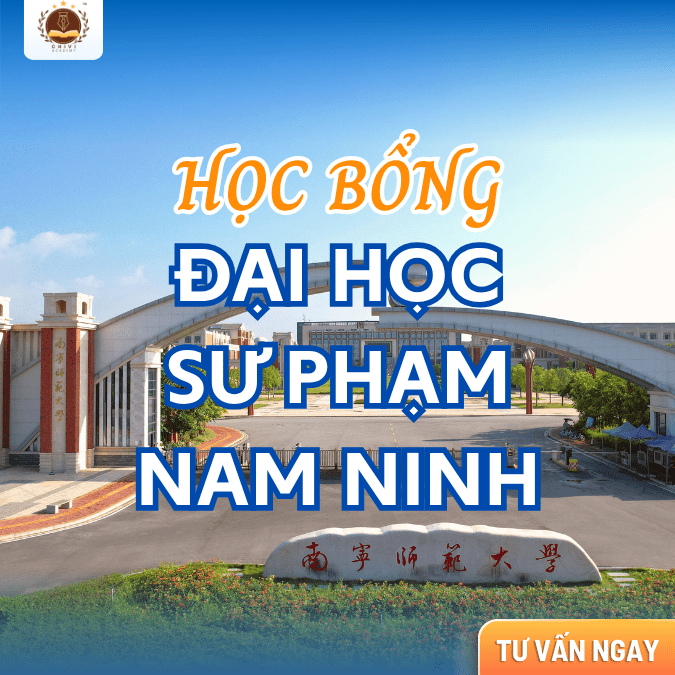 HỌC BỔNG SINH VIÊN CÁC NƯỚC ASEAN TRƯỜNG ĐẠI HỌC SƯ PHẠM NAM NINH