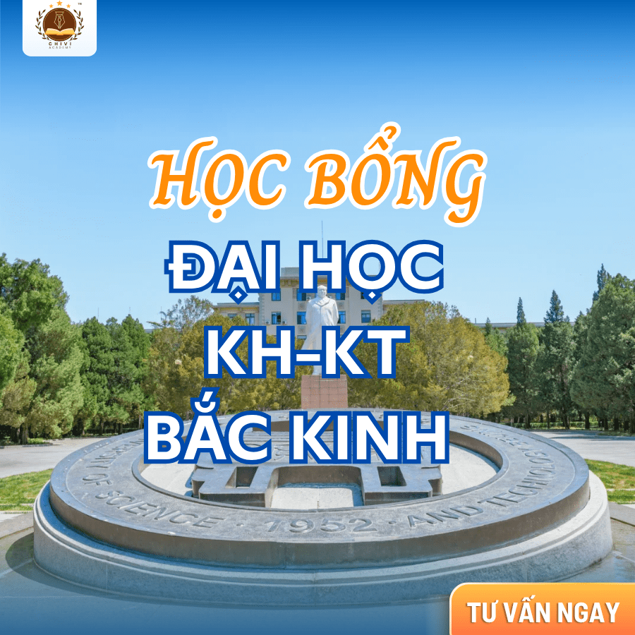 HỌC BỔNG ĐỈNH TÂN ĐẠI HỌC – THẠC SĨ – TIẾN SĨ TẠI ĐẠI HỌC KHOA HỌC KỸ THUẬT BẮC KINH