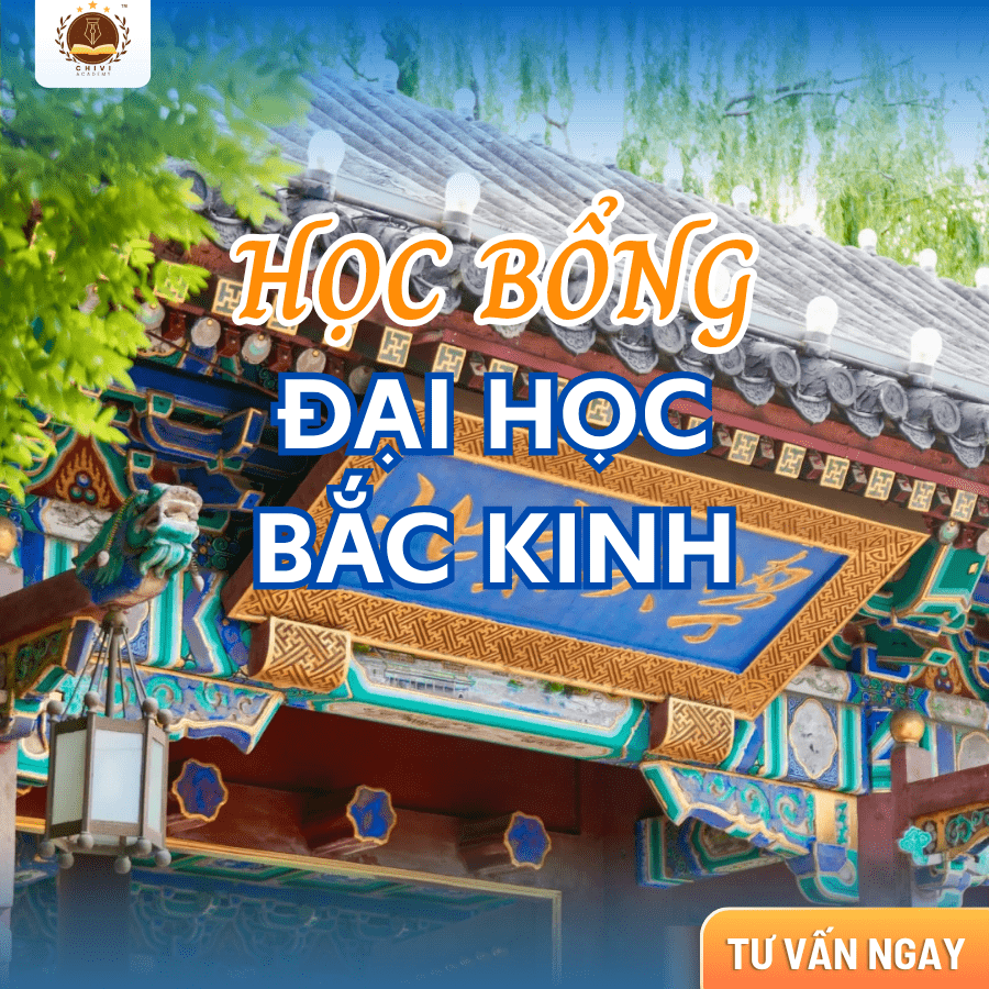 HỌC BỔNG ĐẠI HỌC BẮC KINH HỆ CỬ NHÂN – THẠC SĨ – TIẾN SĨ