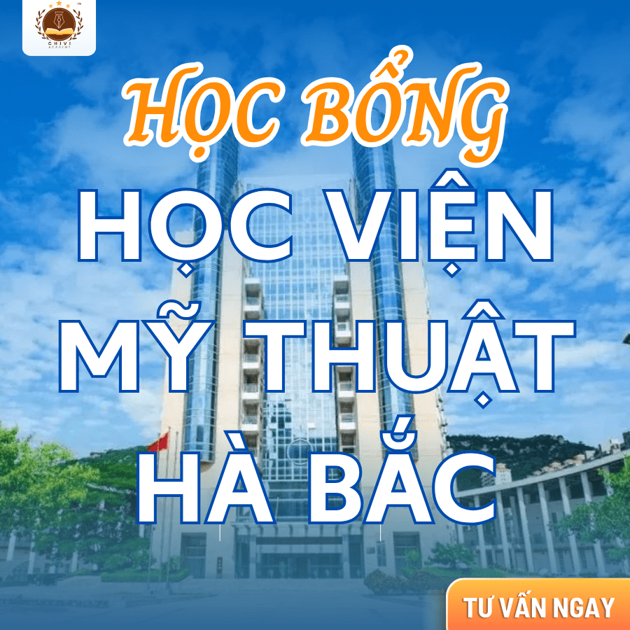 HỌC BỔNG HỆ ĐẠI HỌC TẠI HỌC VIỆN MỸ THUẬT HÀ BẮC