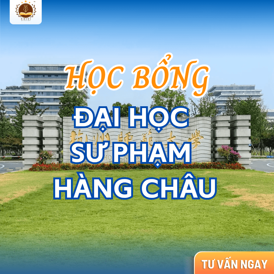 HỌC BỔNG TRƯỜNG ĐẠI HỌC SƯ PHẠM HÀNG CHÂU 2026