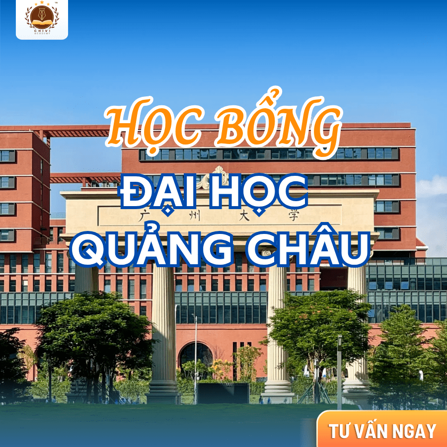 HỌC BỔNG ĐẠI HỌC QUẢNG CHÂU NĂM 2026